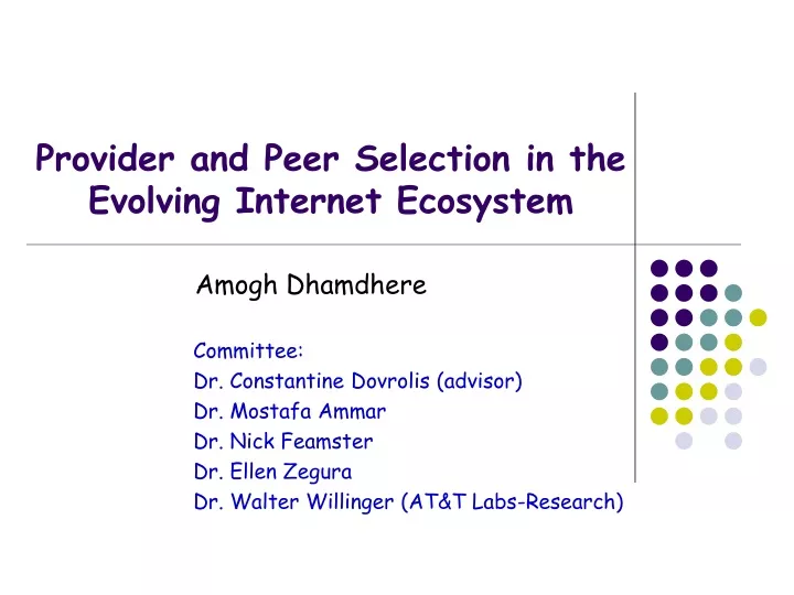 provider and peer selection in the evolving internet ecosystem