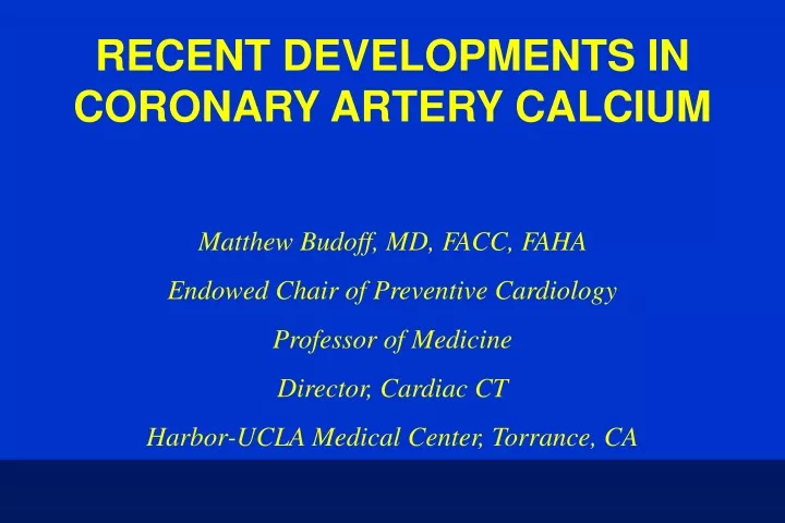 recent developments in coronary artery calcium