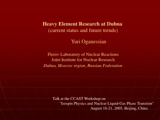 Heavy Element Research at Dubna (current status and future trends)