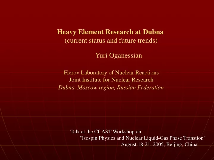 heavy element research at dubna current status