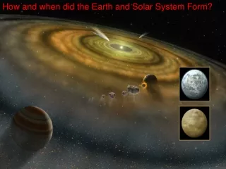 How and when did the Earth and Solar System Form?