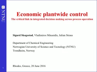 Sigurd Skogestad , Vladimiros Minasidis, Julian Straus Department of Chemical Engineering