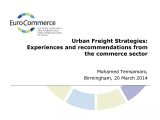 Urban Freight Strategies: Experiences and recommendations from the commerce sector