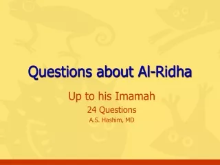Questions about Al-Ridha