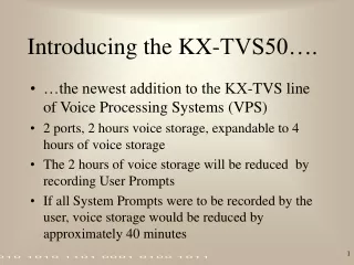 Introducing the KX-TVS50….