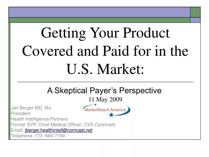 getting your product covered and paid for in the u s market
