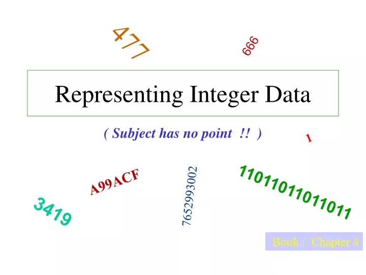representing integer data