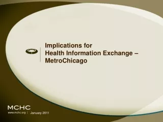 Implications for  Health Information Exchange – MetroChicago