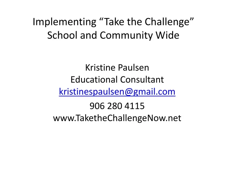 implementing take the challenge school and community wide