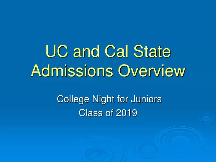 uc and cal state admissions overview