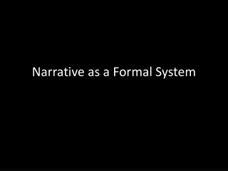 Narrative as a Formal System