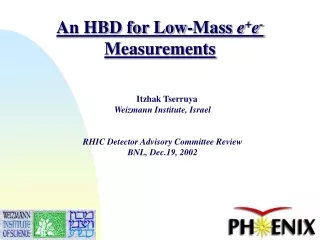 An HBD for Low-Mass  e + e -  Measurements