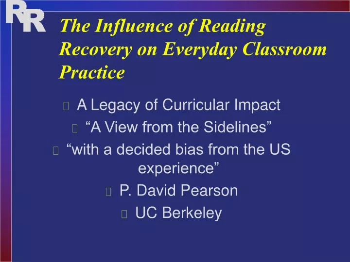 the influence of reading recovery on everyday classroom practice