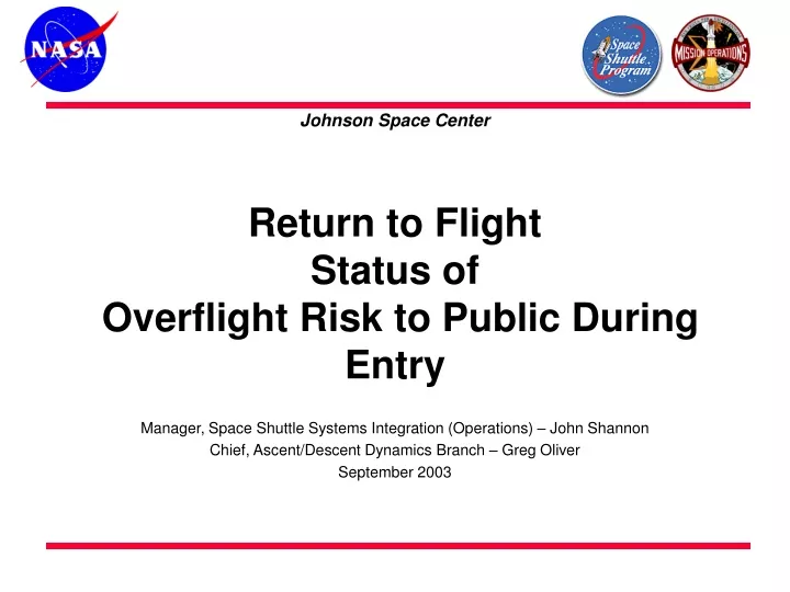 return to flight status of overflight risk to public during entry
