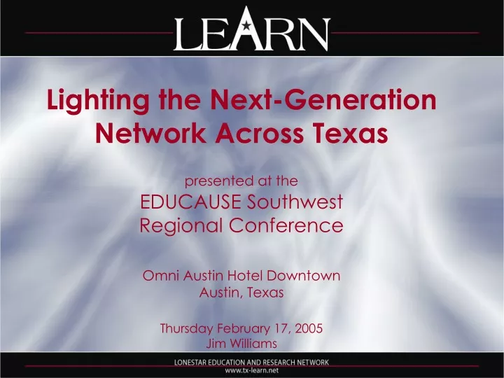lighting the next generation network across texas