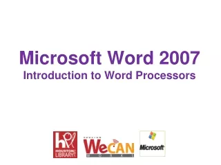 Microsoft Word 2007 Introduction to Word Processors