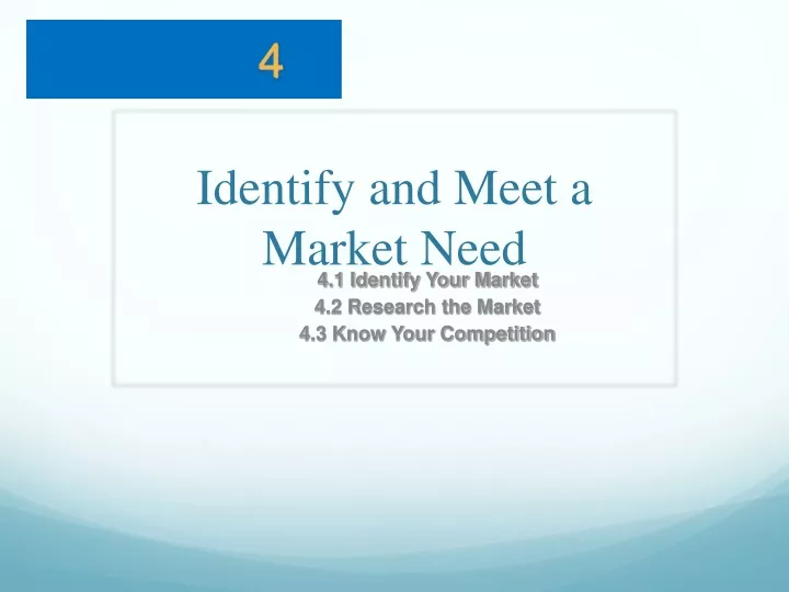 identify and meet a market need
