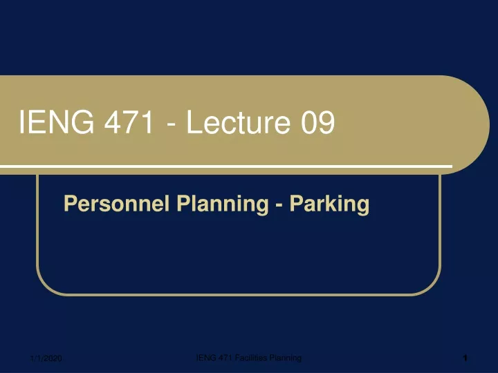 ieng 471 lecture 09