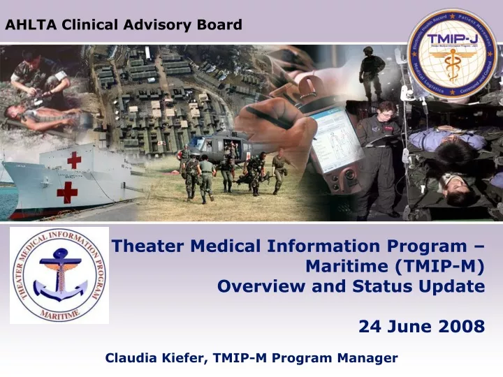 theater medical information program maritime tmip m overview and status update 24 june 2008