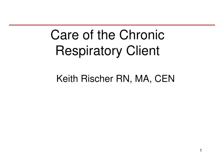 care of the chronic respiratory client
