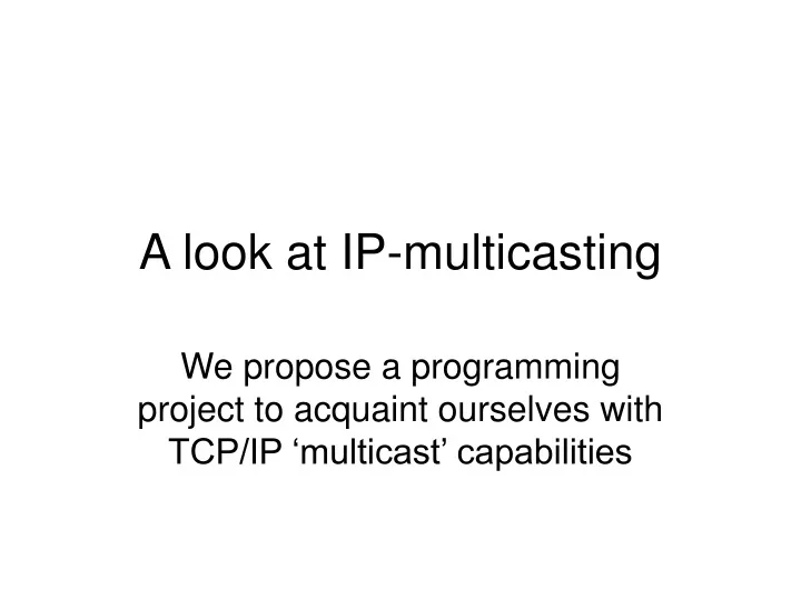 a look at ip multicasting