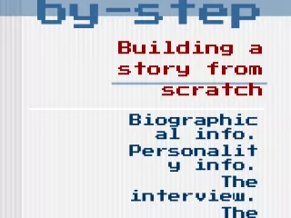 Step-by-step Building a story from scratch