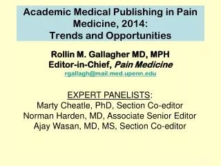 Academic Medical Publishing in Pain Medicine, 2014:  Trends and Opportunities
