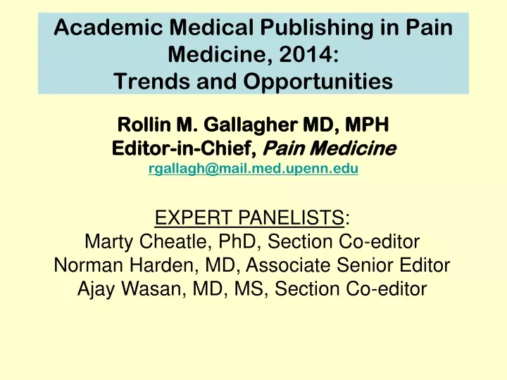 academic medical publishing in pain medicine 2014 trends and opportunities
