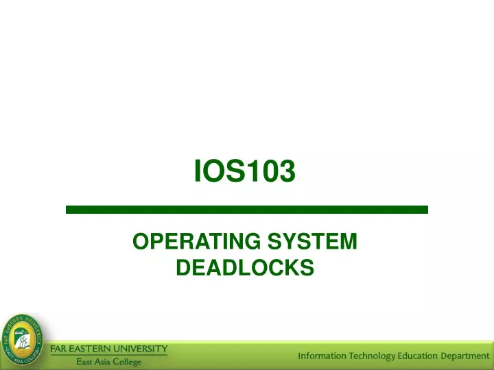 ios103 operating system deadlocks