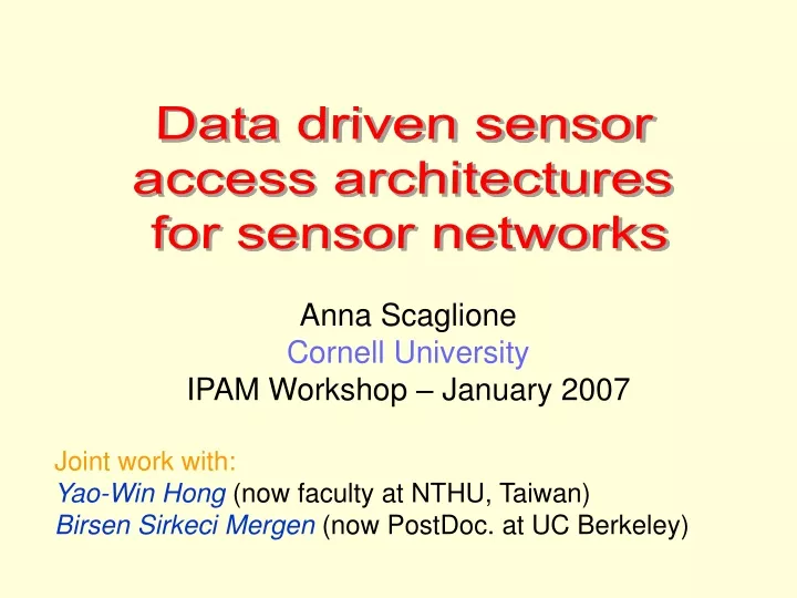 data driven sensor access architectures