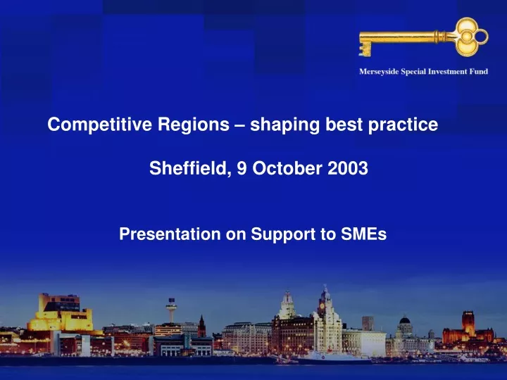 competitive regions shaping best practice sheffield 9 october 2003