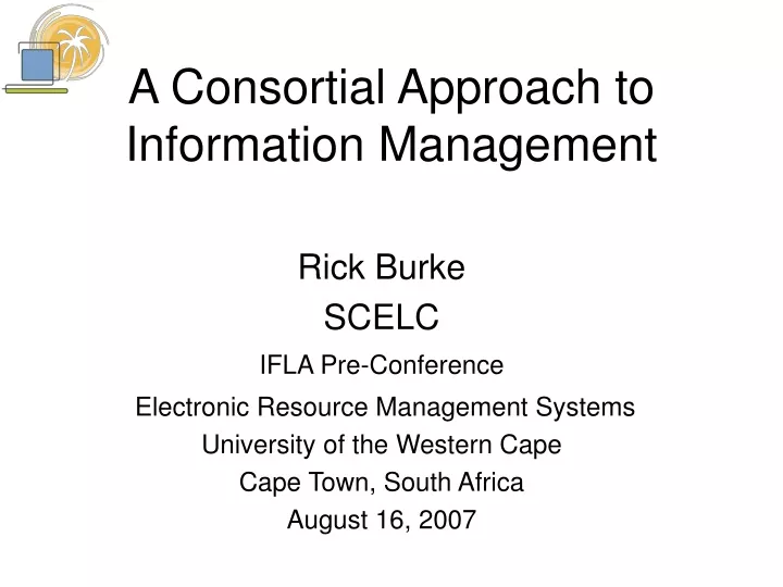 a consortial approach to information management