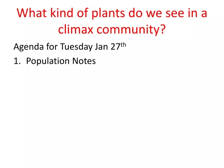 what kind of plants do we see in a climax community