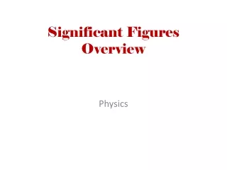 Significant Figures Overview