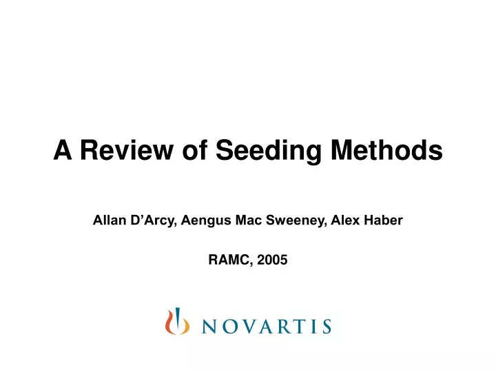 a review of seeding methods