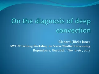 On the diagnosis of deep convection