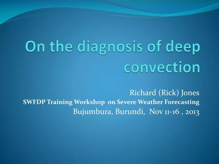 on the diagnosis of deep convection