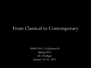 From Classical to Contemporary