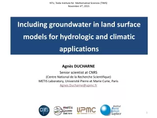 Including groundwater in land surface models for hydrologic and climatic applications