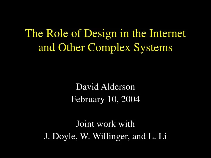 the role of design in the internet and other complex systems