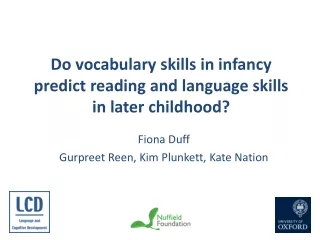 Do vocabulary skills in infancy predict reading and language skills in later childhood?