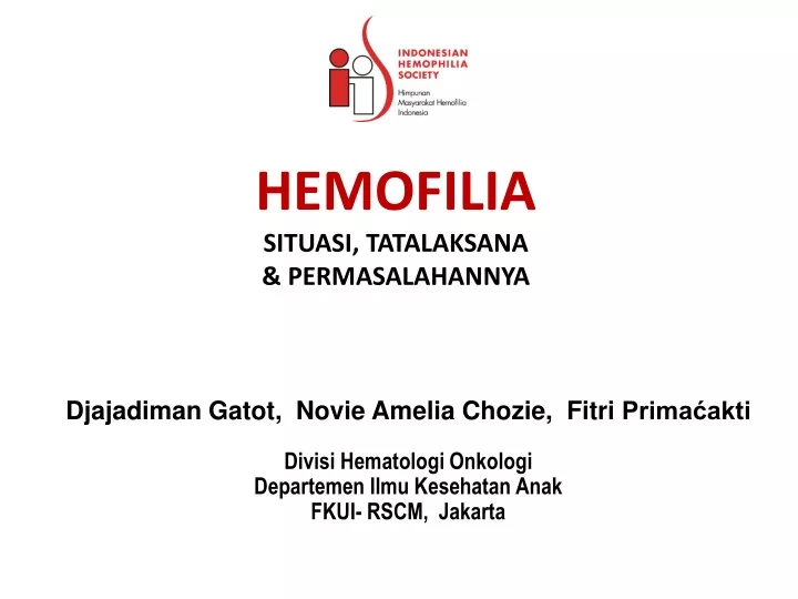 hemofilia situasi tatalaksana permasalahannya