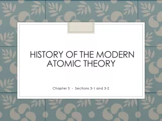 History of the Modern Atomic Theory