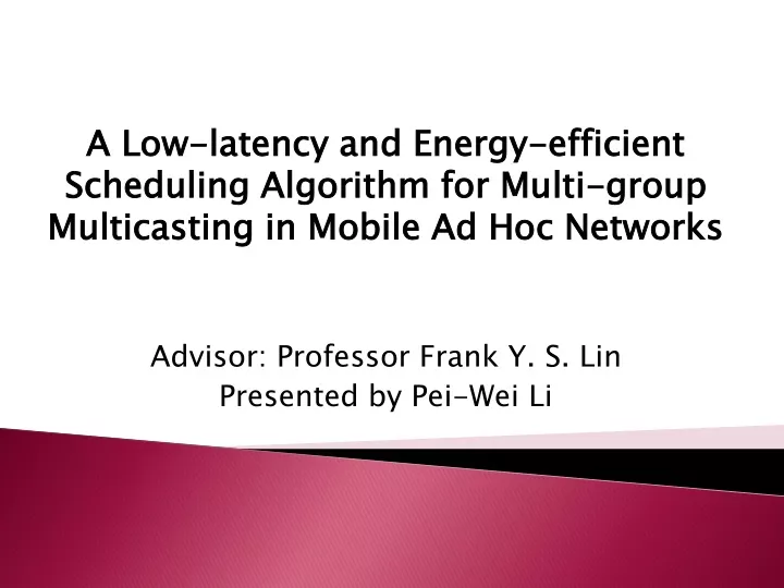 a low latency and energy efficient scheduling