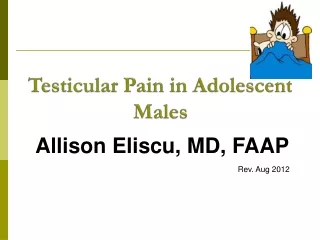 Testicular Pain in Adolescent Males