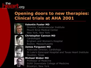 Opening doors to new therapies: Clinical trials at AHA 2001