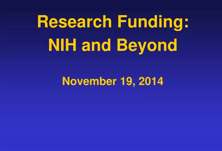 research funding nih and beyond november 19 2014