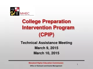 College Preparation Intervention Program (CPIP) Technical Assistance Meeting  March 9, 2015