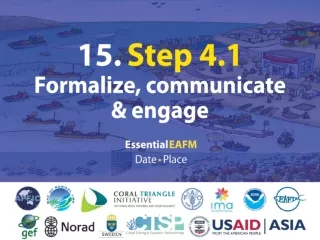 15.  Step 4.1 Formalize, communicate  &amp; engage