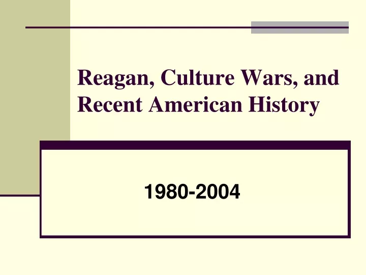 reagan culture wars and recent american history